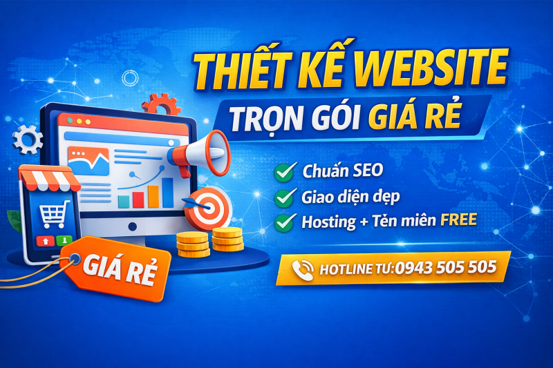 Thiết kế website trọn gói giá rẻ – Chuẩn SEO, dễ sử dụng