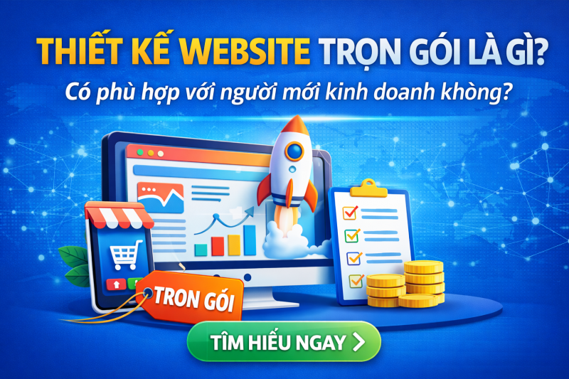 Thiết kế website trọn gói là gì? Có phù hợp với người mới kinh doanh không?